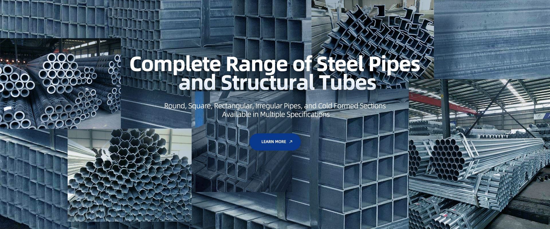 Complete Range of Steel Pipes and Structural Tubes